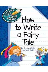 How to Write a Fairy Tale