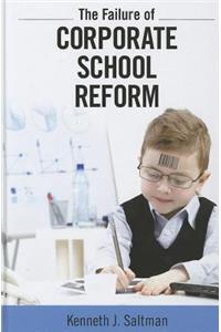Failure of Corporate School Reform