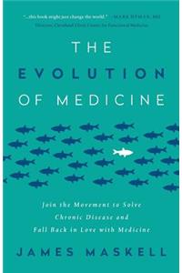 The Evolution of Medicine
