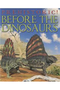 Before the Dinosaurs