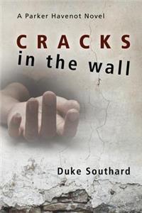 Cracks in the Wall