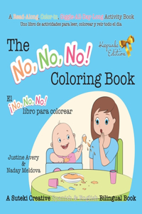 The No, No, No! Coloring Book / El ¡No No No! libro para colorear