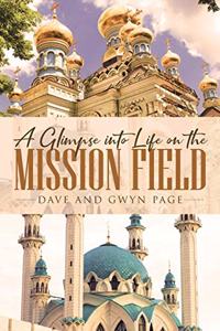 Glimpse into Life on the Mission Field