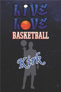 Live Love Basketball Kirk