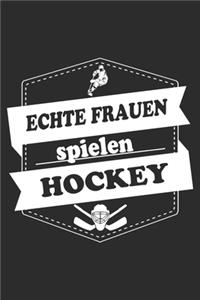 Echte Frauen spielen Hockey