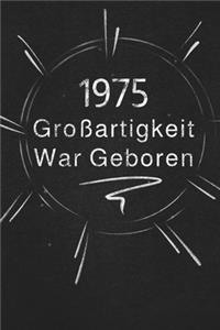 1975 Großartigkeit War Geboren