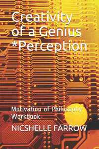 Creativity of a Genius *Perception