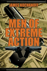 Men of Extreme Action