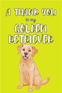 A Thank You To My Golden Retriver