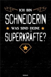 Ich bin Schneiderin was sind deine Superkräfte? Notizbuch