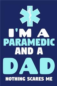 I'm A Paramedic And A Dad Nothing Scares Me