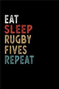 Eat Sleep Rugby Fives Repeat Funny Sport Gift Idea