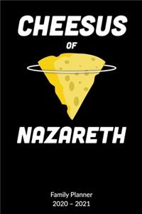 Cheesus of Nazareth. Family Planner 2020-2021
