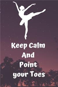 Keep calm and point your toes