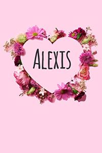 Alexis: Personalized Name Journal Notebook with the name Alexis. 120 PagesBlank & Lined (6 x 9 inches)