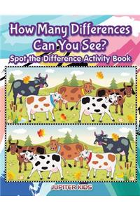 How Many Differences Can You See? Spot the Difference Activity Book