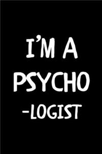 I'm A Psycho-logist