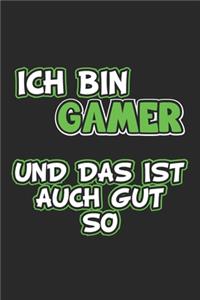 Ich bin Gamer und das ist auch gut so