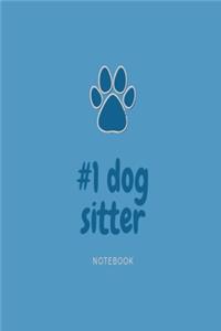 Number 1 dog sitter notebook
