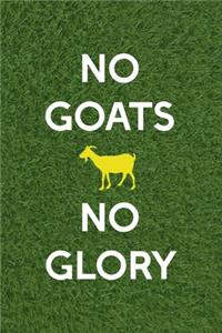 No Goats No Glory