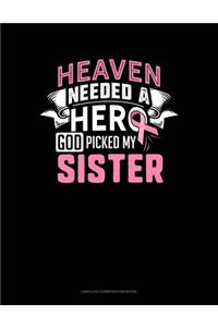 Heaven Needed A Hero God Picked My Sister