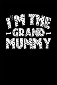 I'm the Grand Mummy