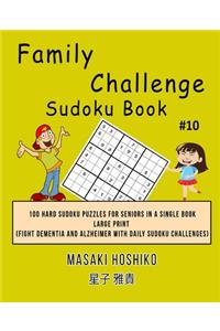 Family Challenge Sudoku Book #10