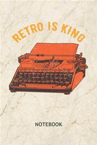 Retro Is King