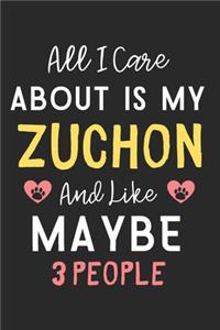 All I care about is my Zuchon and like maybe 3 people