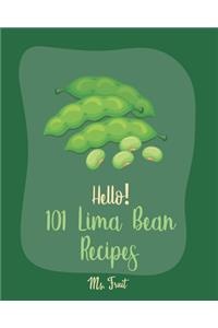 Hello! 101 Lima Bean Recipes