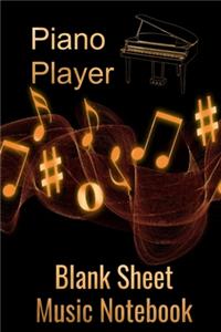 Piano Player Blank Sheet Music Notebook