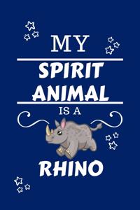 My Spirit Animal Is A Rhino