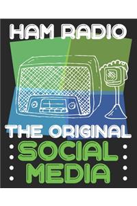 HAM RADIO The Original Social Media