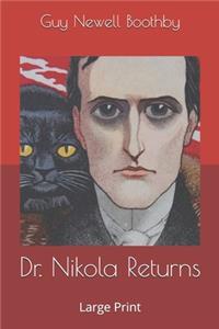 Dr. Nikola Returns