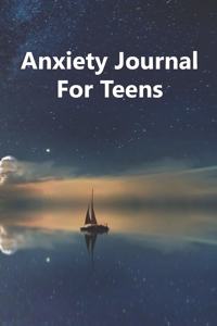 Anxiety Journal For Teens