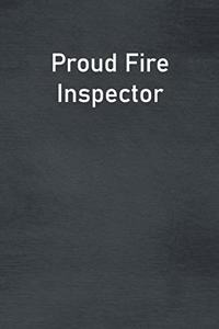 Proud Fire Inspector