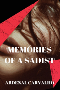 Memories of a Sadist