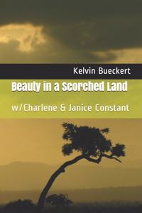 Beauty in a Scorched Land