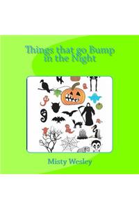 Things that go Bump in the Night