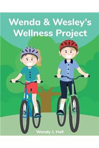 Wenda and Wesley's Wellness Project