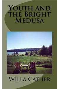 Youth and the Bright Medusa