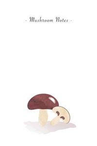 Mushroom Notes