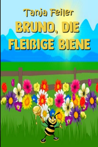 Bruno, die fleißige Biene