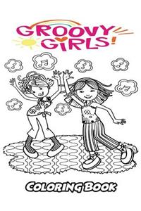 Groovy Girls Coloring Book