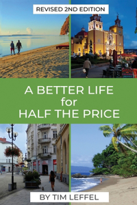 Better Life for Half the Price - 2nd Edition