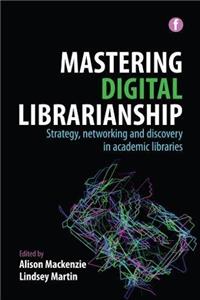 Mastering Digital Librarianship