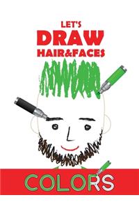Let's Draw Hair & Faces