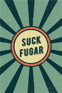 Suck Fugar