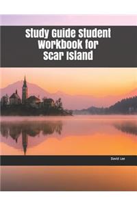 Study Guide Student Workbook for Scar Island