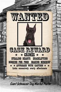 Giant Schnauzer Dog Wanted Poster